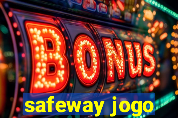 safeway jogo